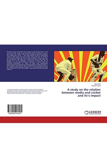 A study on the relation between media and cricket and its¿s impact