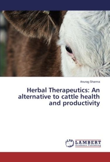 Herbal Therapeutics: An alternative to cattle health and productivity