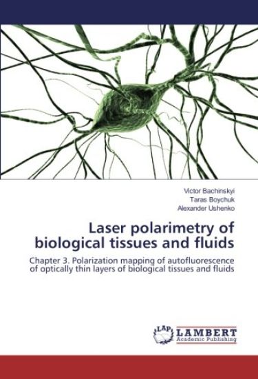 Laser polarimetry of biological tissues and fluids