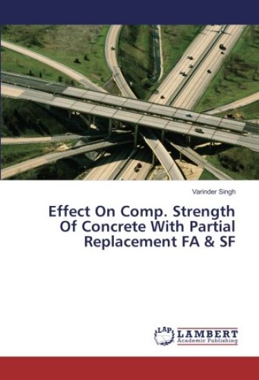 Effect On Comp. Strength Of Concrete With Partial Replacement FA & SF