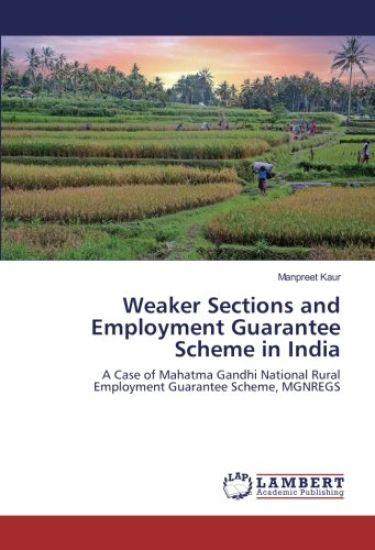 Weaker Sections and Employment Guarantee Scheme in India