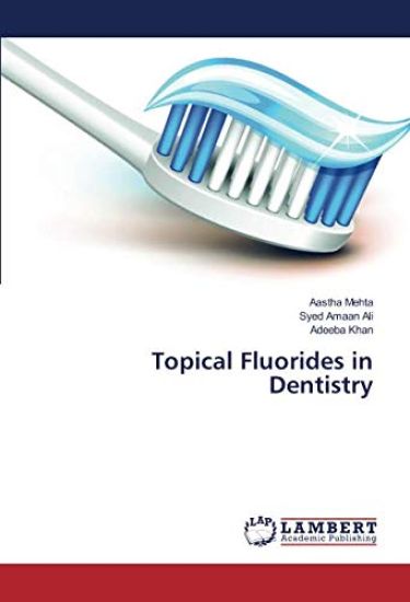 Topical Fluorides in Dentistry