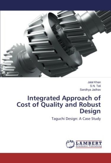 Integrated Approach of Cost of Quality and Robust Design