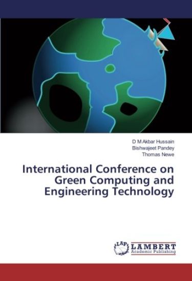 International Conference on Green Computing and Engineering Technology