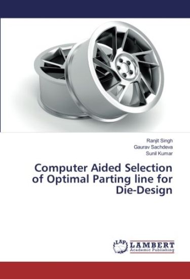 Computer Aided Selection of Optimal Parting line for Die-Design