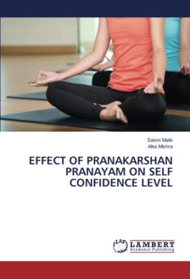EFFECT OF PRANAKARSHAN PRANAYAM ON SELF CONFIDENCE LEVEL