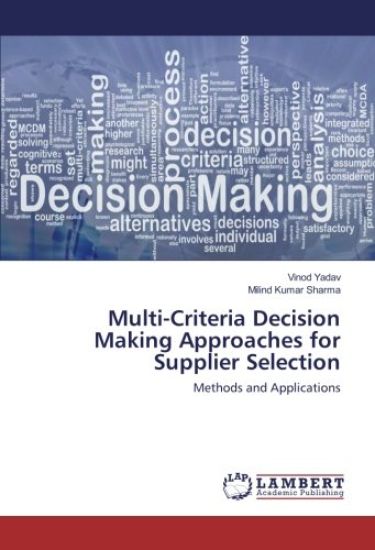 Multi-Criteria Decision Making Approaches for Supplier Selection