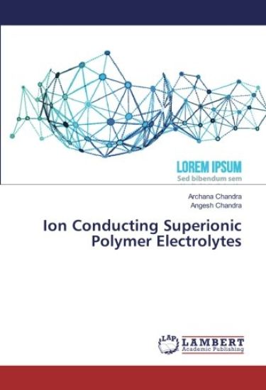 Ion Conducting Superionic Polymer Electrolytes