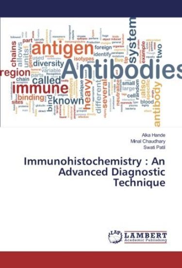Immunohistochemistry : An Advanced Diagnostic Technique