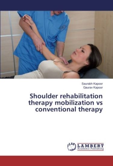 Shoulder rehabilitation therapy mobilization vs conventional therapy
