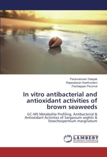 In vitro antibacterial and antioxidant activities of brown seaweeds