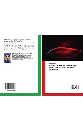 Schemi di fusione di immagini mediche basate su Wavelet Transform