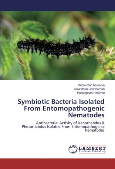 Symbiotic Bacteria Isolated From Entomopathogenic Nematodes