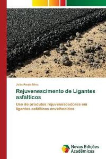 Rejuvenescimento de Ligantes asfálticos