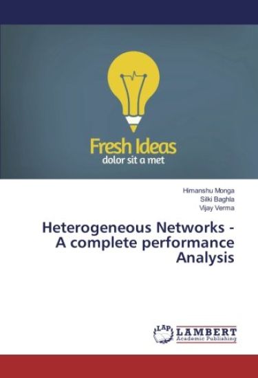 Heterogeneous Networks - A complete performance Analysis
