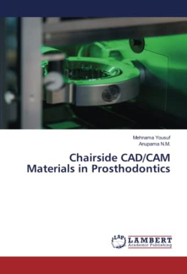 Chairside CAD/CAM Materials in Prosthodontics