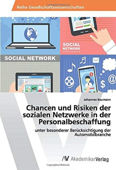 Chancen und Risiken der sozialen Netzwerke in der Personalbeschaffung