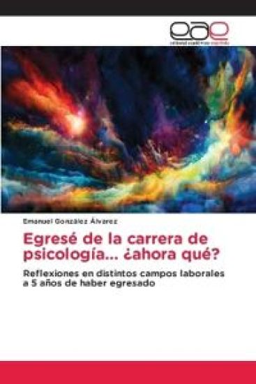 Egresé de la carrera de psicología... ¿ahora qué?