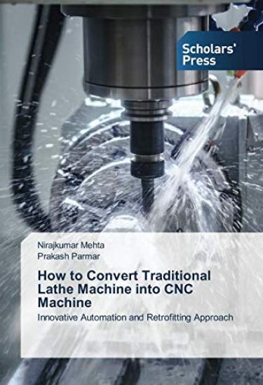 How to Convert Traditional Lathe Machine into CNC Machine