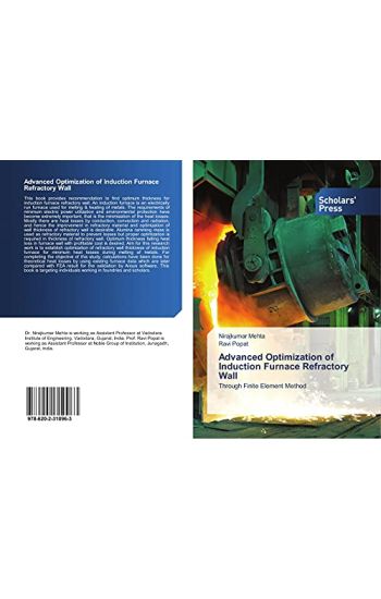 Advanced Optimization of Induction Furnace Refractory Wall