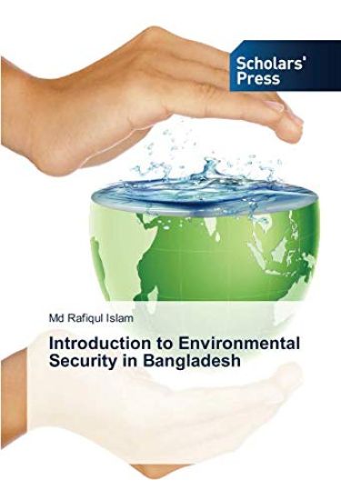 Introduction to Environmental Security in Bangladesh