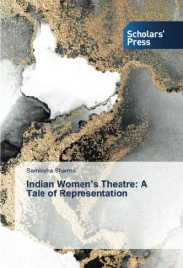 Indian Women¿s Theatre: A Tale of Representation