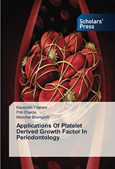 Applications Of Platelet Derived Growth Factor In Periodontology