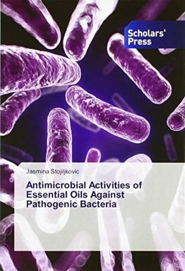 Antimicrobial Activities of Essential Oils Against Pathogenic Bacteria