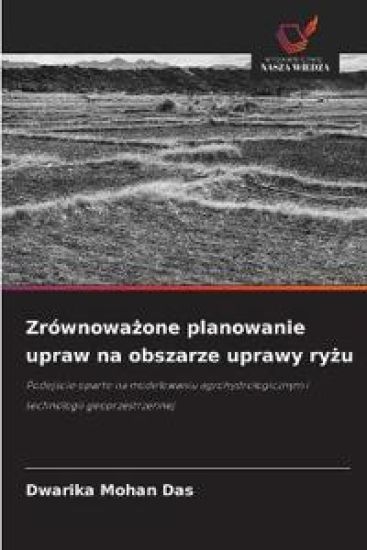 Zrównowazone planowanie upraw na obszarze uprawy ryzu