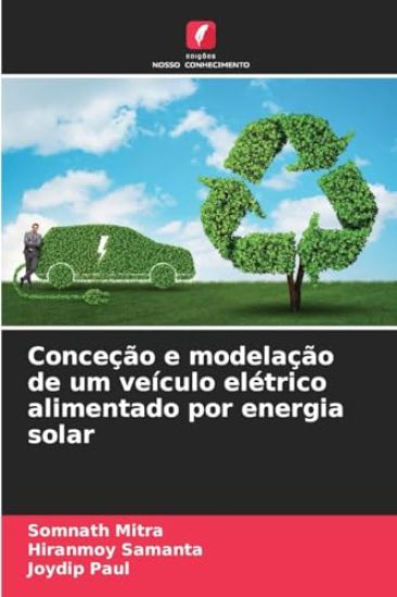 Conceção e modelação de um veículo elétrico alimentado por energia solar