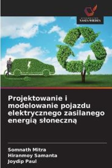 Projektowanie i modelowanie pojazdu elektrycznego zasilanego energią sloneczną