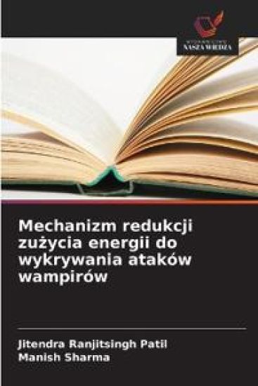 Mechanizm redukcji zuzycia energii do wykrywania ataków wampirów