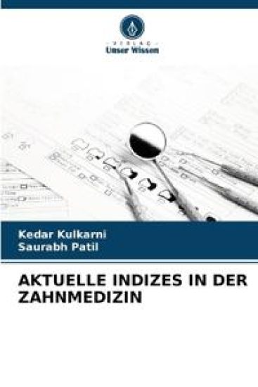 Aktuelle Indizes in Der Zahnmedizin