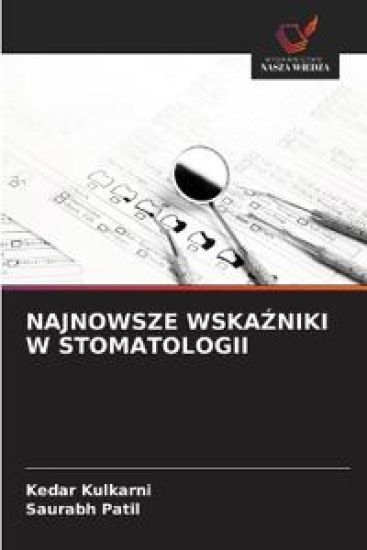 Najnowsze WskaZniki W Stomatologii