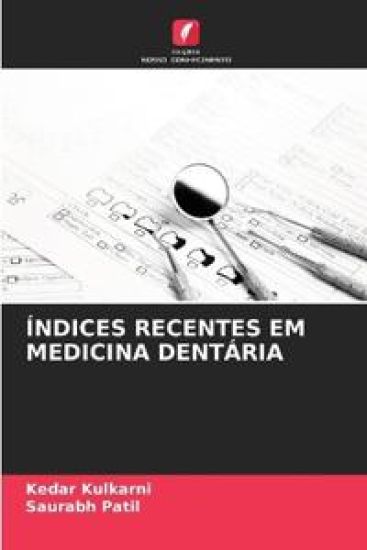 Índices Recentes Em Medicina Dentária