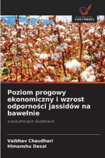 Poziom progowy ekonomiczny i wzrost odporności jassidów na bawelnie