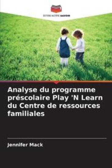 Analyse du programme préscolaire Play 'N Learn du Centre de ressources familiales