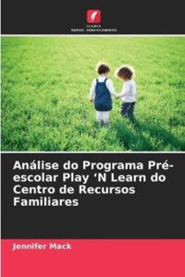 Análise do Programa Pré-escolar Play 'N Learn do Centro de Recursos Familiares