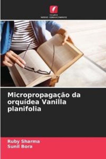 Micropropagação da orquídea Vanilla planifolia