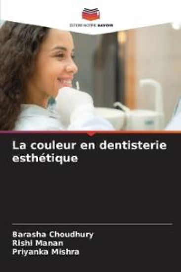 La couleur en dentisterie esthétique – Barasha Choudhury, kirjan kansikuva