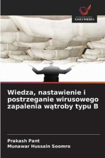 Wiedza, nastawienie i postrzeganie wirusowego zapalenia watroby typu B