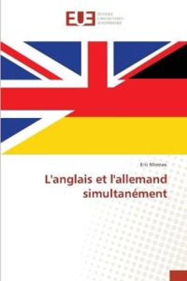 L'anglais et l'allemand simultanément