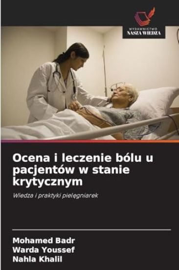 Ocena i leczenie bólu u pacjentów w stanie krytycznym