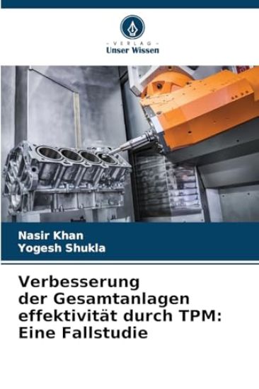 Verbesserung der Gesamtanlagen effektivität durch TPM