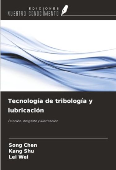Tecnología de tribología y lubricación