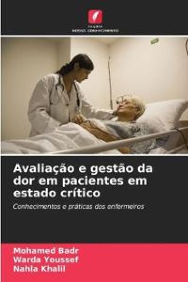 Avaliação e gestão da dor em pacientes em estado crítico