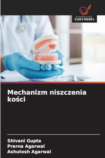 Mechanizm niszczenia kości