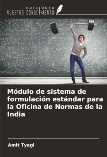 Módulo de sistema de formulación estándar para la Oficina de Normas de la India