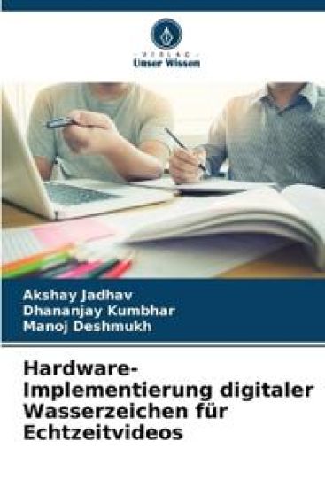 Hardware-Implementierung digitaler Wasserzeichen für Echtzeitvideos