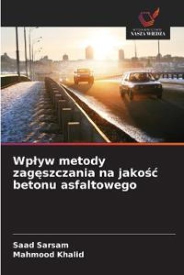 Wplyw metody zageszczania na jakosc betonu asfaltowego